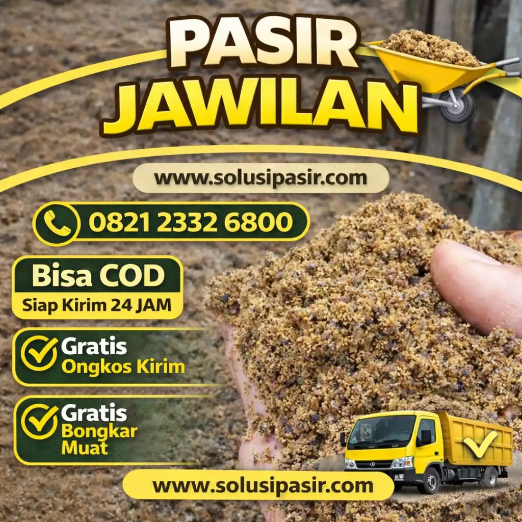 Jual pasir jawilan di jabodetabek siap kirim 24 jam